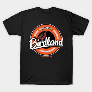 Welcome to Birdland - Circle T-Shirt